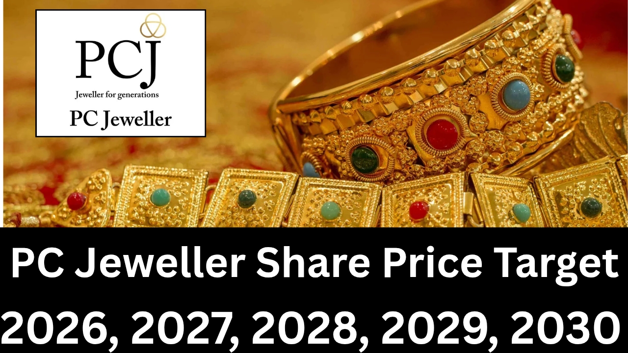 PC Jeweller Share Price Target 2025, 2026, 2027, 2028, 2029, 2030 - मिलेगा मल्टीबैगर रिटर्न